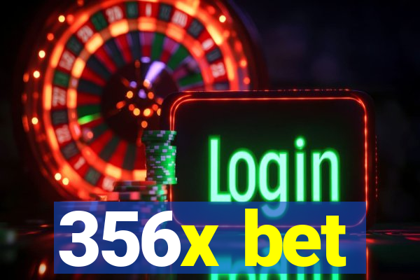 356x bet